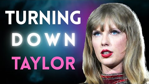 What Happens After You Say “No” to Taylor Swift