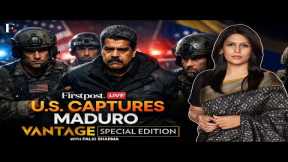 LIVE: Trump Attacks Venezuela, US Forces Capture President Maduro | Vantage with Palki Sharma | N18G