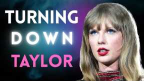 What Happens After You Say “No” to Taylor Swift