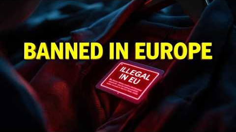 WARNING: Why Europe Prohibited Your Closet 
