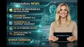 AI News Feb 19, 2026 | Apple Wearables, Claude 4.6, WordPress AI, US Funding, Fire TV