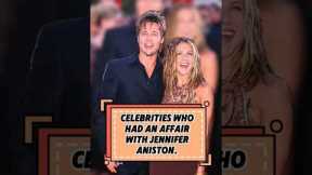 Celebrities who had an affair with jennifer Aniston. #entertainmentnews #hollywoodbuzz #entertainmen