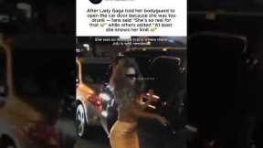 Lady Gaga “tells her bodyguard open the door” while drunk, people find it funny 😭🚗 #LadyGaga