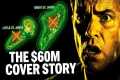 The $60M Cover Story: Inside