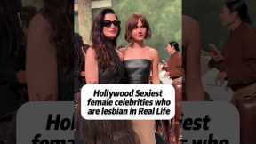 Hollywood Sexiestfermale celebrities whoare lesbian in Real Life