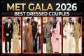MET GALA 2026: Best Dressed Couples,