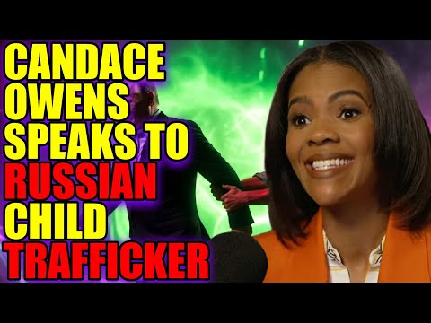 Candace Owens SPEAKS to Russian Trafficker!
