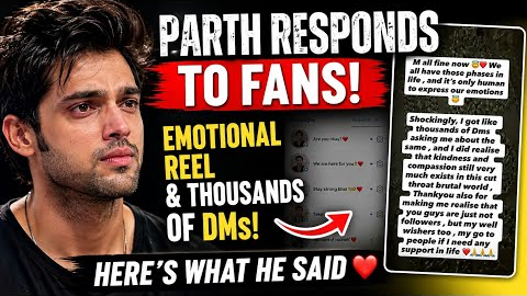 Parth ne fans ko diya update! Emotional reel ke baad share ki heartfelt Instagram story ❤️