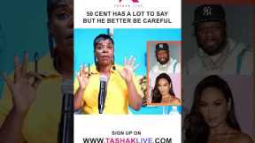 50 Cent Has A Lot To Say But He Better Be Careful