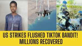 MILLIONS RECOVERED! BANDIT CAUGHT In KWARA After Fleeing US AIRSTRIKES!