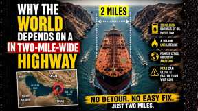 Why the World Depends on a Two-Mile-Wide Highway 
