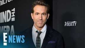 Ryan Reynolds Details Hospitalization After Being Hit by Drunk Driver | E! News