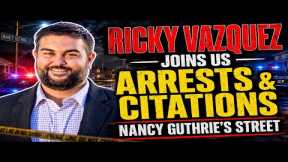 Ricky Vazquez Joins To Break Down the Recent Arrests and Citations in Front of Nancy Guthrie's Home