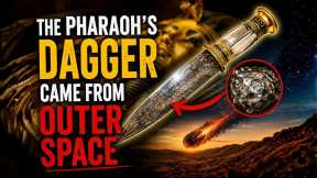 The Pharaoh's Dagger Originated from Deep Space 