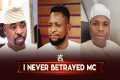 They Said I Betrayed MC Oluomo — The