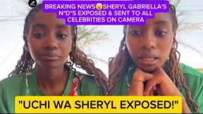 BREAKING NEWS😮SHERYL GABRIELLA'S N*D*S EXPOSED & SENT TO ALL CELEBRITIES ON CAMERA
