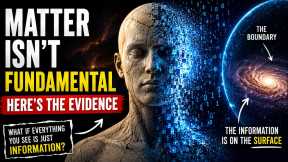 The Universe May Be Built From Information-- Not Matter 
