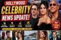 Hollywood Celebrity News Today |